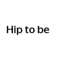 Hip to be