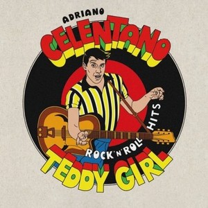 Виниловая пластинка Celentano, Adriano, Teddy Girl - Rock N Roll Hits (Pu:Re:007)