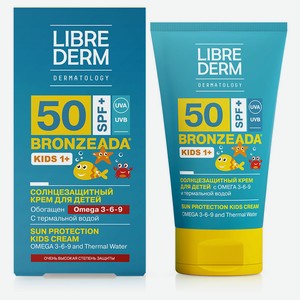 Крем солнцезащитный для детей Librederm Bronzeada SPF50+ с Омега 3-6-9 и термальной водой, 150 мл