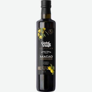 Масло оливковое Global Village Selection Extra Virgin нерафинированное недезодорированное 0.5л