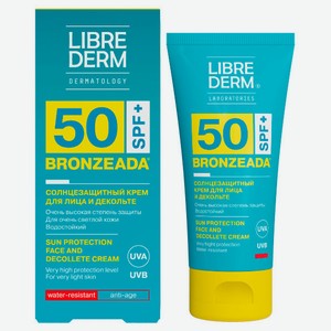 Крем для лица и зоны декольте солнцезащитный Librederm Bronzeada SPF50, 50 мл