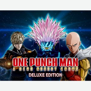 Цифровая версия игры BANDAI-NAMCO One Punch Man: A Hero Nobody Knows Deluxe Edition (PC)