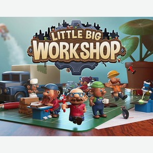 Цифровая версия игры HANDY-GAMES Little Big Workshop (PC)