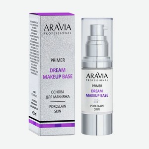 Основа для макияжа ARAVIA PROFESSIONAL Dream Makeup Base - 01 без цвета, 30 мл