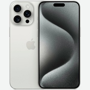 Смартфон Apple iPhone 15 Pro Max 256Gb белый титан