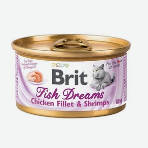 Корм для кошек Brit 80г Fish Dreams куриное филе-креветки