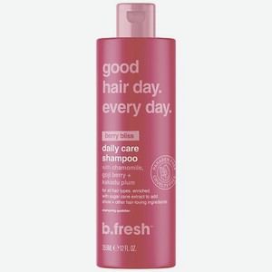 B.FRESH Шампунь для волос good hair day. every day. 355