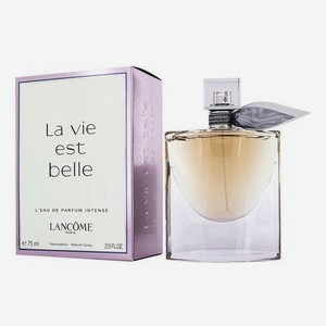 La Vie Est Belle L Eau de Parfum Intense: парфюмерная вода 75мл