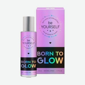 Be Yourself Born to Glow Туалетная вода 50 мл