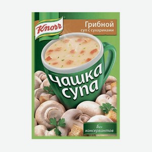 Суп быстрого приготовления Knorr Чашка супа грибной с сухариками