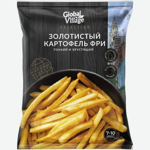 Картофель Global Village Selection фри быстрозамороженный 700 г
