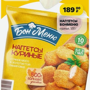 НАГГЕТСЫ БОНМЕНЮ куриные, 500 г