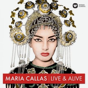 Виниловая пластинка Callas, Maria, Maria Callas: Live and Alive (0190295844677)