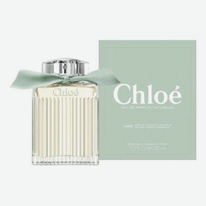 Chloe Eau De Parfum Naturelle: парфюмерная вода 100мл