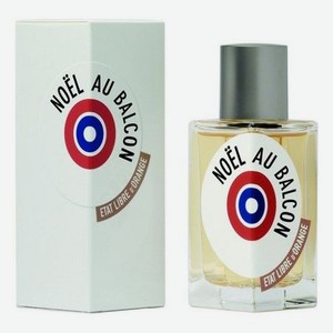 Noel Au Balcon: парфюмерная вода 50мл