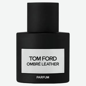 Ombre Leather Parfum Парфюмерная вода
