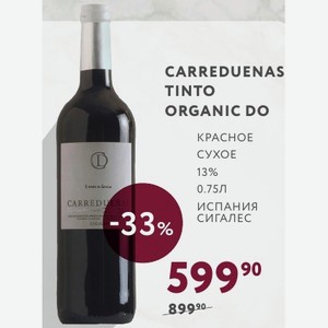 Вино Carreduenas Tinto Organic Do Carredu -33% Красное Сухое 13% 0.75л Испания Сигалес