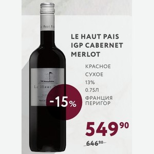 Вино Le Haut Pais Igp Cabernet Merlot Haut Красное Сухое 13% 0.75л Франция Перигор