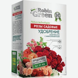 Удобрение комплексное Robin Green Розы садовые с микроэлементами, 1 кг