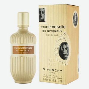 Eaudemoiselle de Givenchy Bois de Oud: парфюмерная вода 100мл