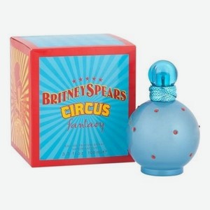 Circus Fantasy: парфюмерная вода 100мл