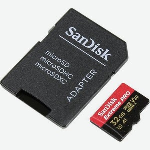 Карта памяти Sandisk micro SDHC 32Gb Extreme Pro UHS-I U3 V30 A1 + ADP (100/90 MB/s)
