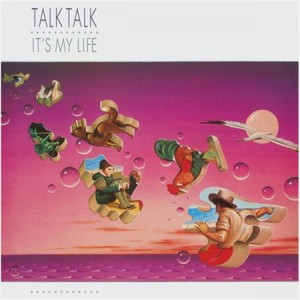 Виниловая пластинка Talk Talk, It S My Life (0190295792619)