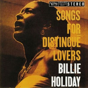 Виниловая пластинка Billie Holiday, Songs For Distingue Lovers (0602577089664)