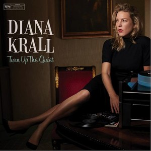 Виниловая пластинка Diana Krall, Turn Up The Quiet (0602557352184)