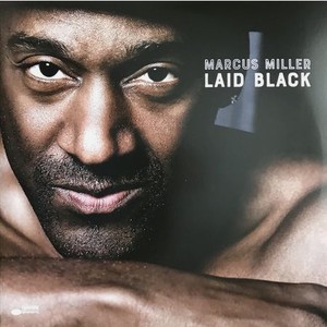 Виниловая пластинка Marcus Miller, Laid Black (0602567653882)