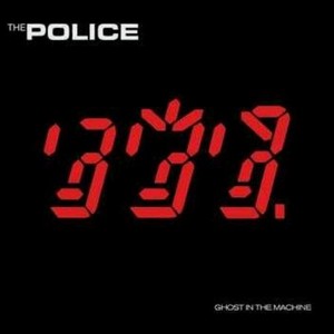 Виниловая пластинка The Police, Ghost In The Machine (0602508046155)