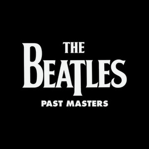 Виниловая пластинка The Beatles, Past Masters (5099969943515)