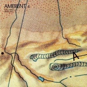Виниловая пластинка Brian Eno, Ambient 4: On Land (0602567750642)