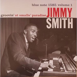 Виниловая пластинка Jimmy Smith, Groovin  At Smalls Paradise (0602508229299)
