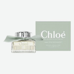 Chloe Eau De Parfum Naturelle: парфюмерная вода 30мл