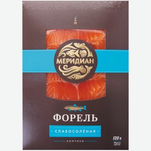 Форель радужная Меридиан филе-ломтики слабосолёная, 120г