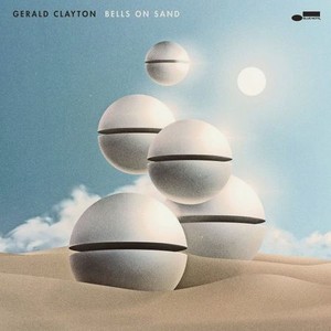 0602445277278, Виниловая пластинка Clayton, Gerald, Bells On Sand