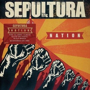 4050538670868, Виниловая пластинка Sepultura, Nation (Half Speed)