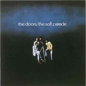 Виниловая пластинка Doors, The, The Soft Parade (Stereo) (Remastered) (0081227986490)